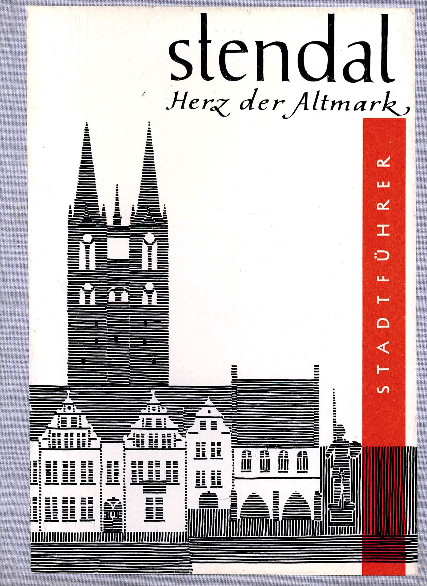 Stendal Herz der Altmark - Richter, Dr. Gerhard